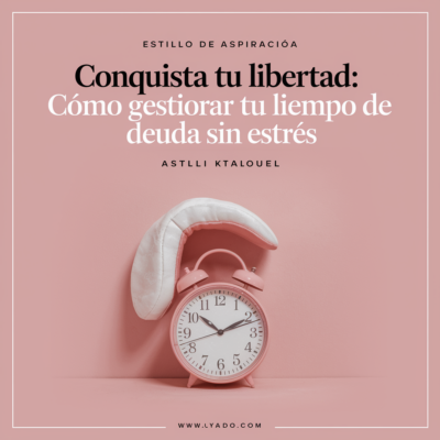 Illustration of Conquista tu libertad: Cómo gestionar tu deuda de tiempo sin estrés